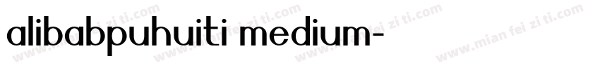 alibabpuhuiti medium字体转换